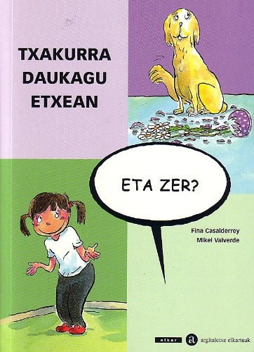 Txakurra daukagu etxean, eta zer?, de Casaderrey Fraga | portada del libro