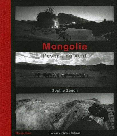 MONGOLIE. L'ESPRIT DU VENT, de Sophie Zénon | portada del libro