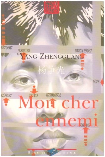 MON CHER ENNEMI, de Zhengguang Yang | portada del libro