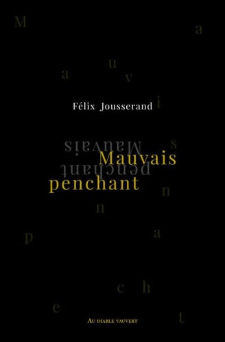 MAUVAIS PENCHANT, de JOUSSERAND FELI | portada del libro