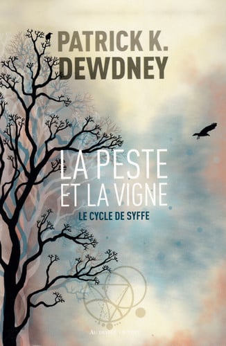 LA PESTE ET LA VIGNE, de DEWDNEY PATRICK | portada del libro