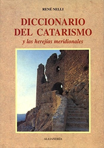DIC.DEL CATARISMO Y HEREJIAS MERIDIONALES, de NELLI | portada del libro