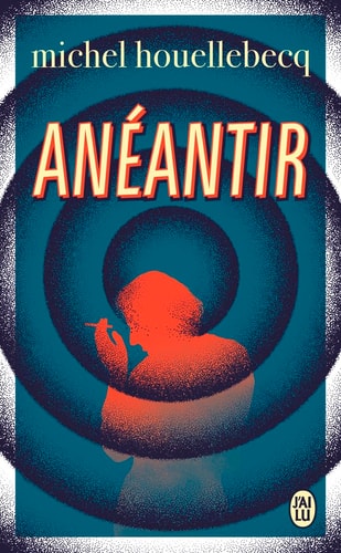 ANEANTIR, de Michel Houellebecq | portada del libro