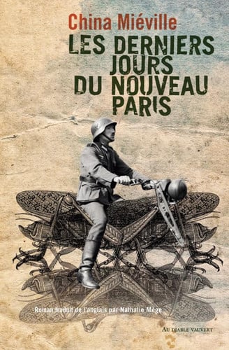 LES DERNIERS JOURS DU NOUVEAU-PARIS, de MIEVILLE CHINA | portada del libro