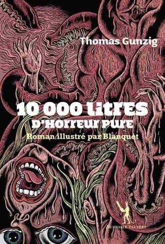 10 000 LITRES D'HORREUR PURE, de GUNZIG THOMAS#B | portada del libro