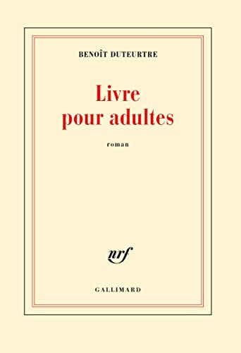 LIVRE POUR ADULTES, de BENOIT DUTEURTRE | portada del libro