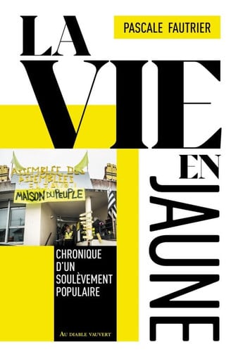 LA VIE EN JAUNE, de PASCAL FAUTRIER | portada del libro
