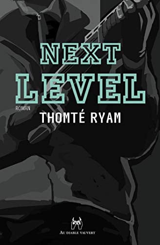 NEXT LEVEL, de RYAM THOMTE | portada del libro