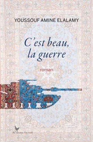 C'EST BEAU LA GUERRE, de ELALAMY YOUSSOU | portada del libro