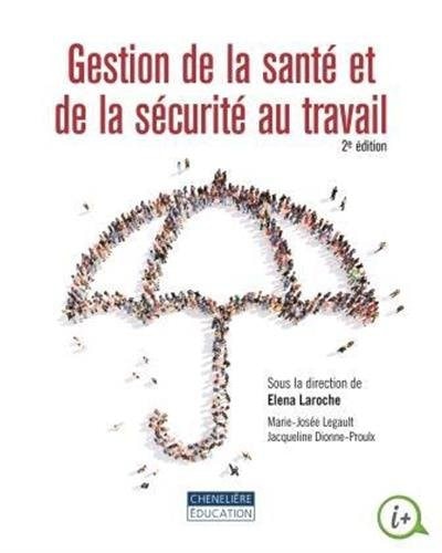 GESTION DE LA SANTE ET DE LA SECURITE AU TRAVAIL, de Jacqueline Dionne-Proulx | portada del libro