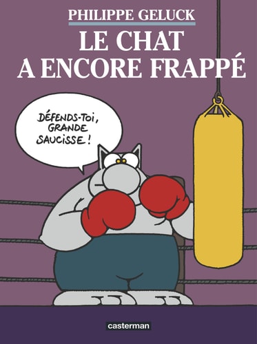 LE CHAT -13- LE CHAT A ENCORE FRAPPE, de Philippe Geluck | portada del libro