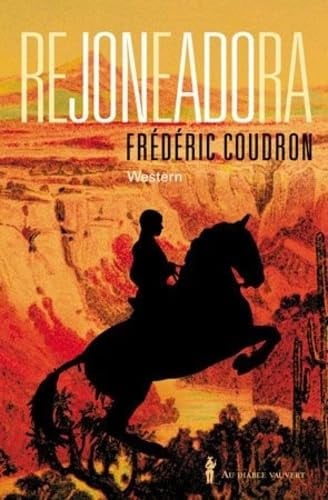 REJONEADORA, de COUDRON FREDERI | portada del libro