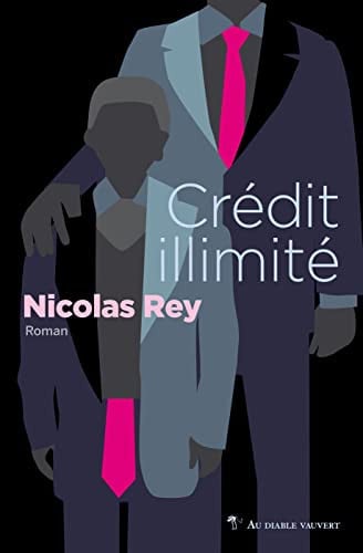 CREDIT ILLIMITE, de REY NICOLAS | portada del libro