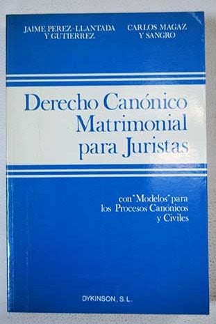 Derecho canónico matrimonial para juristas, de PEREZ LLANTADA | portada del libro