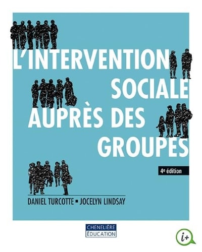 INTERVENTION SOCIALE AUPRES DES GROUPES 4E ED, de Daniel Turcotte | portada del libro