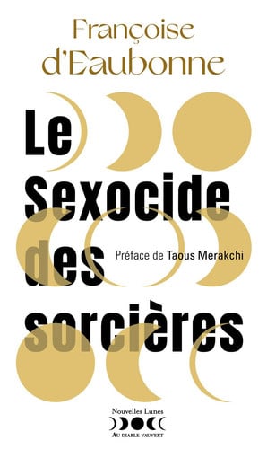 LE SEXOCIDE DES SORCIERES, de D EAUBONNE FRAN | portada del libro