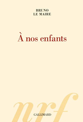A NOS ENFANTS, de Bruno Le Maire | portada del libro