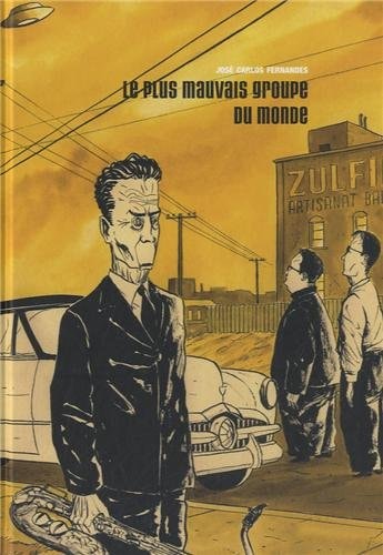 LE PLUS MAUVAIS GROUPE DU MONDE TOME 3, de José Carlos Fernandes | portada del libro