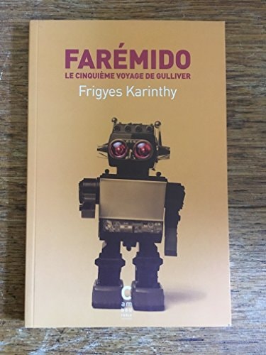 FAREMIDO LE CINQUIEME VOYAGE DE GULLIVER, de Frigyes Karinthy | portada del libro