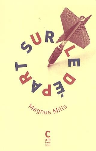 SUR LE DEPART, de Magnus Mills | portada del libro