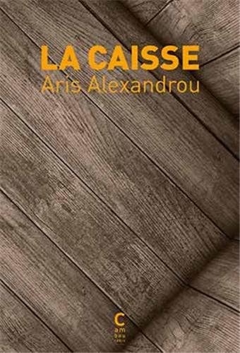 LA CAISSE, de Árīs Alexándrou | portada del libro