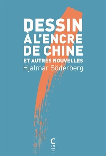 DESSIN A LENCRE DE CHINE ET AUTRES NOUVELLES, de Hjalmar Söderberg | portada del libro