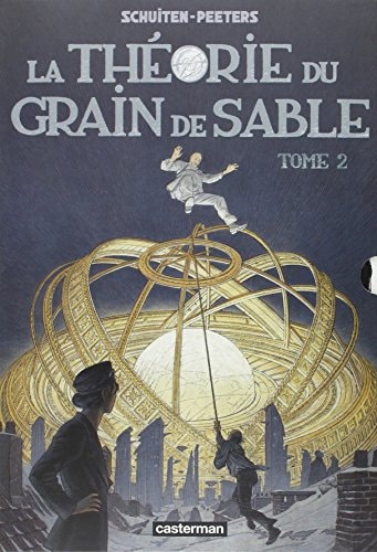 LES CITES OBSCURES -LA THEORIE DU GRAIN DE SABLE T2, de François Schuiten | portada del libro
