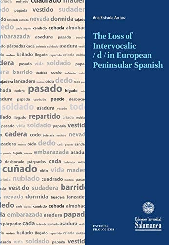 THE LOSS OF INTERVOCALIC /D/ IN EUROPEAN PENINSULAR SPANISH | portada del libro
