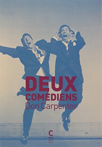 DEUX COMEDIENS, de Don Carpenter | portada del libro