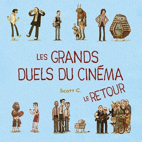 LES GRANDS DUELS DU CINEMA VOL. 2 LE RETOUR, de Scott Campbell | portada del libro
