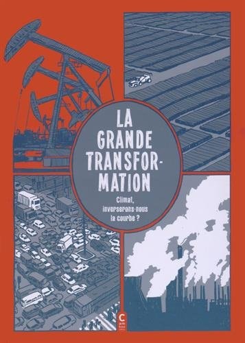 LA GRANDE TRANSFORMATION CLIMAT, INVERSERONS-NOUS LA COURBE, de Alexandra Hamann | portada del libro