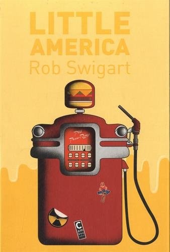 LITTLE AMERICA, de Rob Swigart | portada del libro