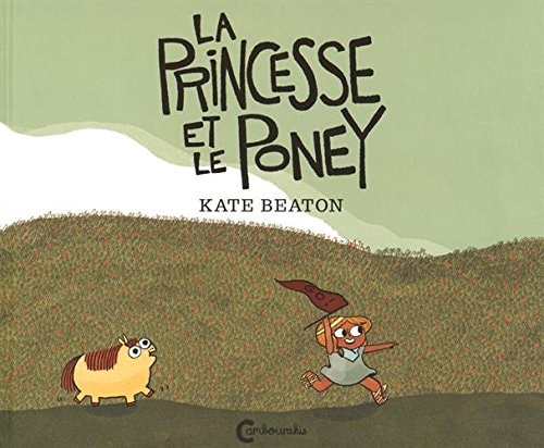 LA PRINCESSE ET LE PONEY, de Kate Beaton | portada del libro