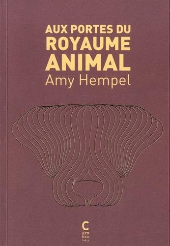 AUX PORTES DU ROYAUME ANIMAL, de Amy Hempel | portada del libro