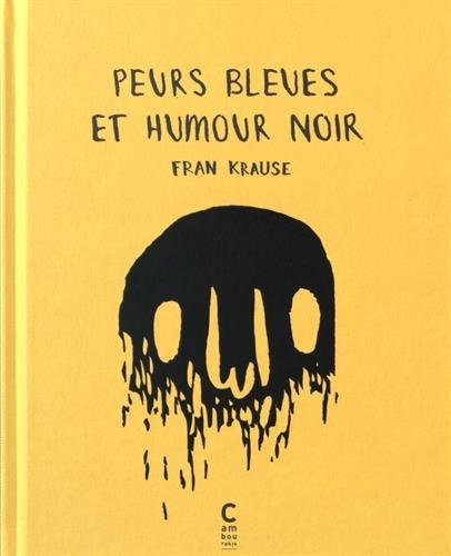PEURS BLEUES ET HUMOUR NOIR, de Fran Krause | portada del libro