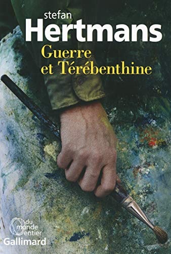 GUERRE ET TEREBENTHINE, de Stefan Hertmans | portada del libro