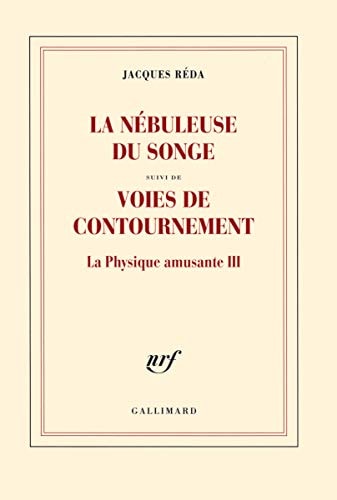 LA NEBULEUSE DU SONGE / VOIES DE CONTOURNEMENT, de Jacques Réda | portada del libro