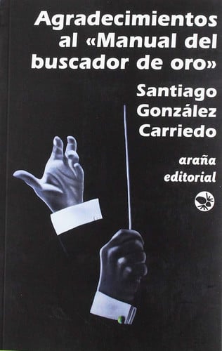 AGRADECIMIENTOS AL «MANUAL DEL BUSCADOR DE ORO», de GONZALEZ CARRIEDO | portada del libro