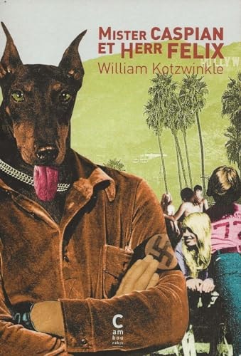 MISTER CASPIAN ET HERR FELIX, de William Kotzwinkle | portada del libro