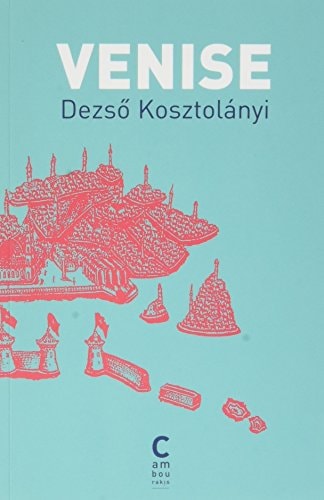 VENISE, de Dezső Kosztolányi | portada del libro