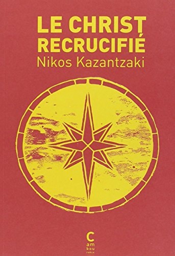 LE CHRIST RECRUCIFIE, de Níkos Kazantzákīs | portada del libro