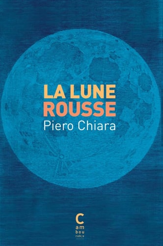 LA LUNE ROUSSE, de Piero Chiara | portada del libro