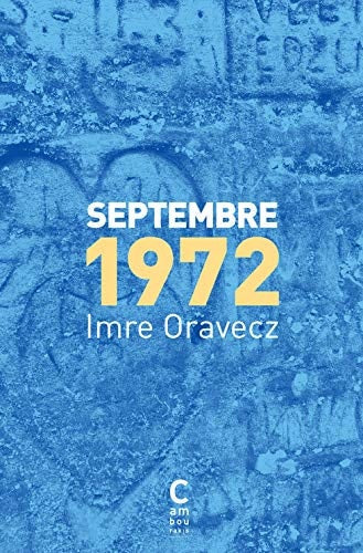 SEPTEMBRE 1972, de Imre Oravecz | portada del libro