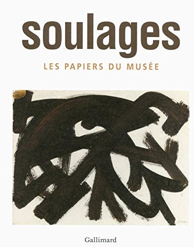 SOULAGES. LES PAPIERS DU MUSEE, de Pierre Encrevé | portada del libro