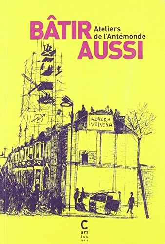 BATIR AUSSI, de Ateliers de l'Antémonde | portada del libro