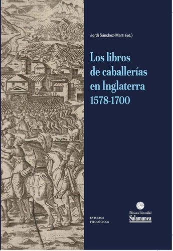 LIBROS DE CABALLERIAS EN INGLATERRA 1578-1700, de SANCHEZ-MARTI | portada del libro