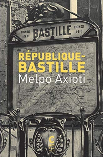 REPUBLIQUE BASTILLE, de Mélpo Axióti | portada del libro