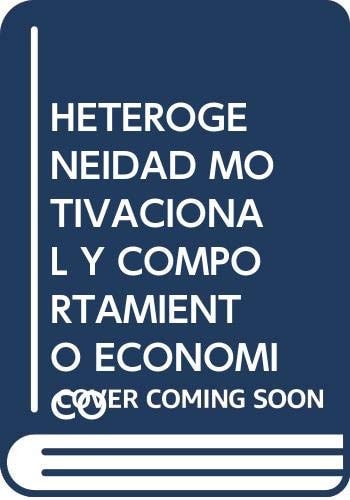 HETEROGENEIDAD MOTIVACIONAL Y COMPORTAMIENTO ECONÓMICO, de Zamagni | portada del libro