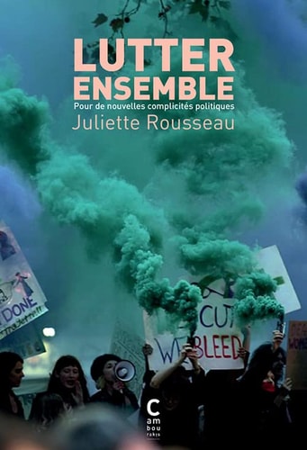 LUTTER ENSEMBLE, de Juliette Rousseau | portada del libro