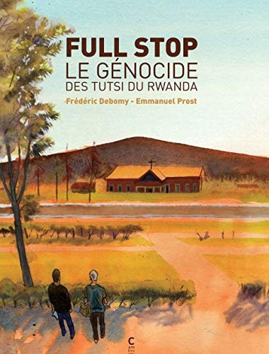 FULL STOP LE GENOCIDE DES TUTSI DU RWANDA, de Frédéric Debomy | portada del libro